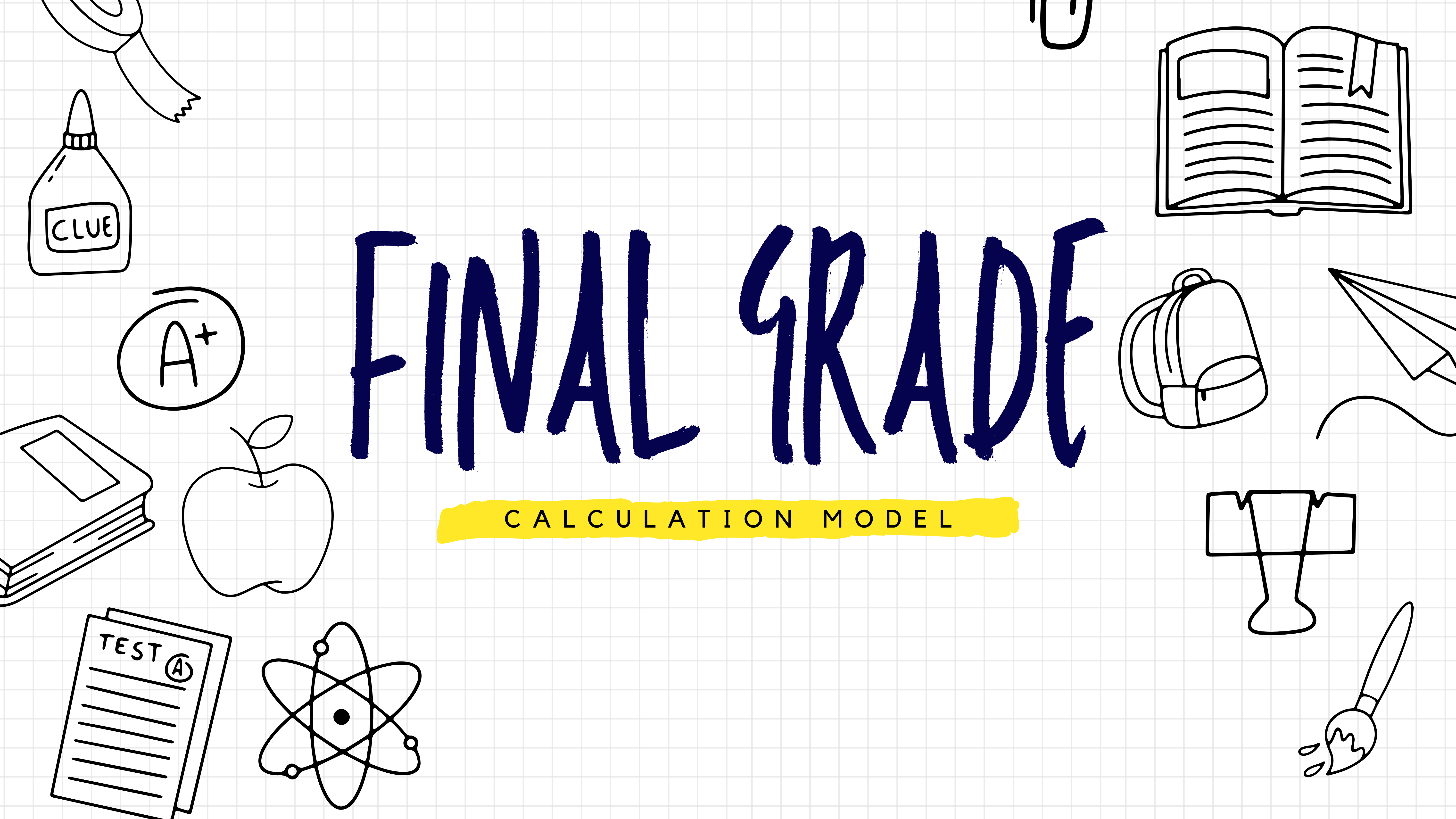 An image to represent the Final Grade Calculation Model.